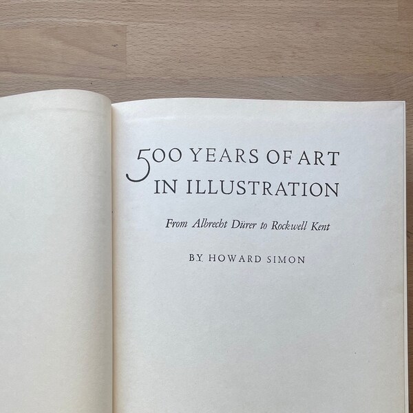 500 years of Art in Illustration, From Albrecht Diver to Rockwell Kent by Howard Simon (1949)