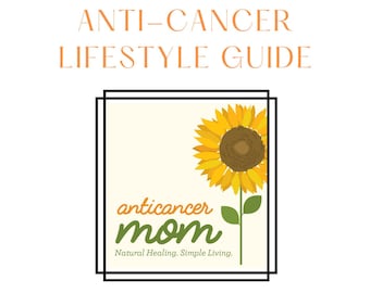 Anti-Cancer Lifestyle Guide