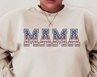 Fourth of July Mama Sweatshirt, Mama USA Sweatshirt, Mom America Crewneck, Mothers Day Gift, 4th of July Sweatshirt, July 4th Sweatshirt