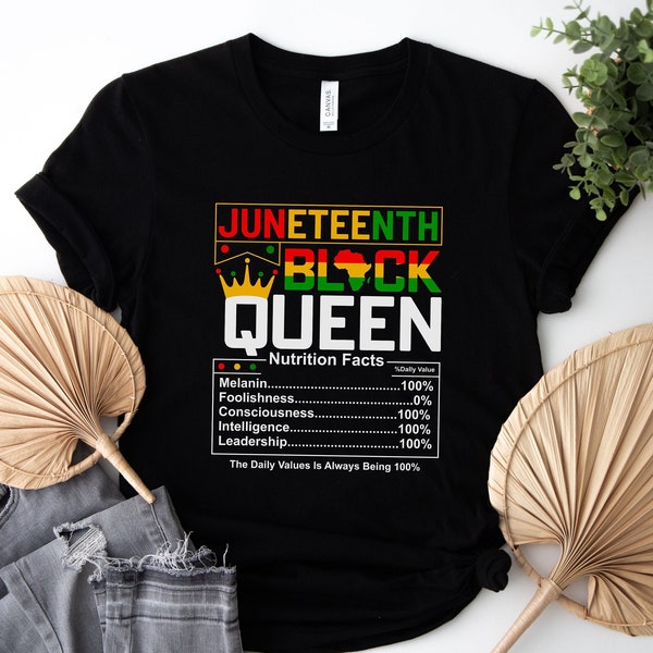 Juneteenth Black Queen Shirt,Black History Shirt,Juneteenth Shirt,Nutrition Facts,Afro Woman Shirt,African American,1865,BLM Shirt