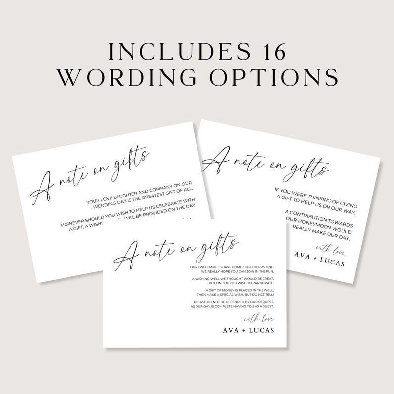 May include: Three different wording options for wedding gift cards. The cards are white with black text and say "A note on gifts". The text on the cards includes the phrases "Your love, laughter, and company on our wedding day is the greatest gift of all." and "If you were thinking of giving a gift to help us on our way".