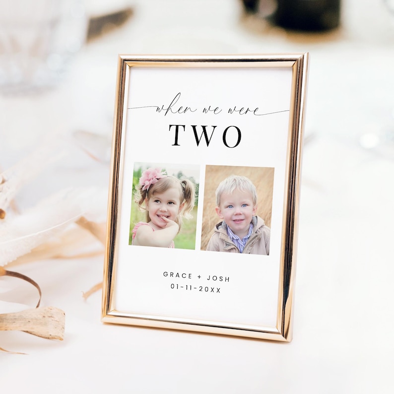 Puede incluir: Un n&uacute;mero de mesa con marco dorado con el texto "when we were TWO" y dos fotos de ni&ntilde;os. El texto debajo de las fotos dice "GRACE + JOSH 01-11-20XX".