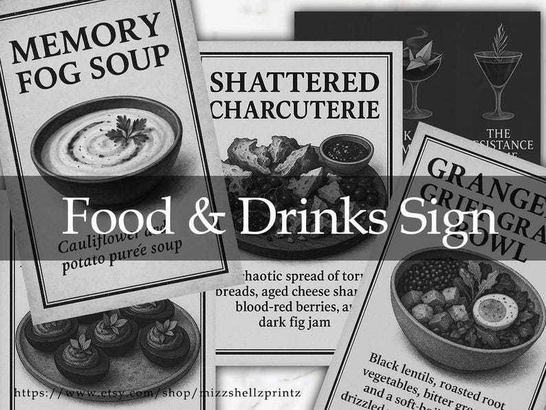 May include: Black and white printable signs for a food and drinks menu. The signs feature text such as "Memory Fog Soup", "Shattered Charcuterie", "Grange Grief Gra Owl", and "Cauliflower and potato pur&eacute;e soup".