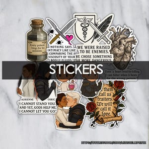May include: A collection of stickers featuring various designs, including a poison bottle, crossed swords, a medical symbol, and a human heart. The stickers have quotes and illustrations, with the word "STICKERS" prominently displayed.