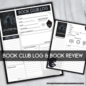 May include: Two black and white book club log and book review sheets. The larger sheet is labeled "Book Club Log" and includes fields for club details, date, host, and book information. The smaller sheet is labeled "Book Review" with fields for title, author, and notes.