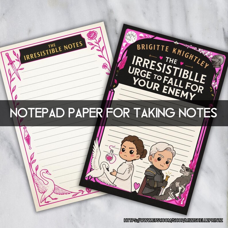 May include: Two lined notepads with decorative borders. One notepad has the text "The Irresistible Notes" and the other reads "Brigitte Knightley The Irresistible Urge to Fall for Your Enemy". The notepads feature illustrations and the text "Notepad Paper for Taking Notes".