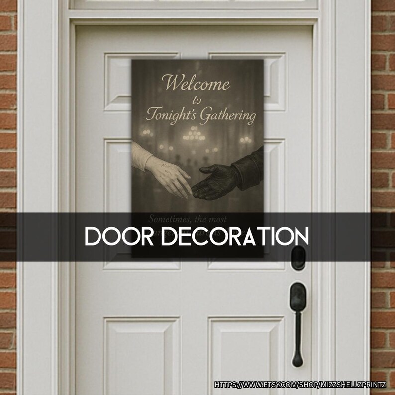 May include: A rectangular door decoration with the text "Welcome to Tonight's Gathering" and an image of two hands reaching out. Below the image is the text "DOOR DECORATION". The door is white with a black handle.