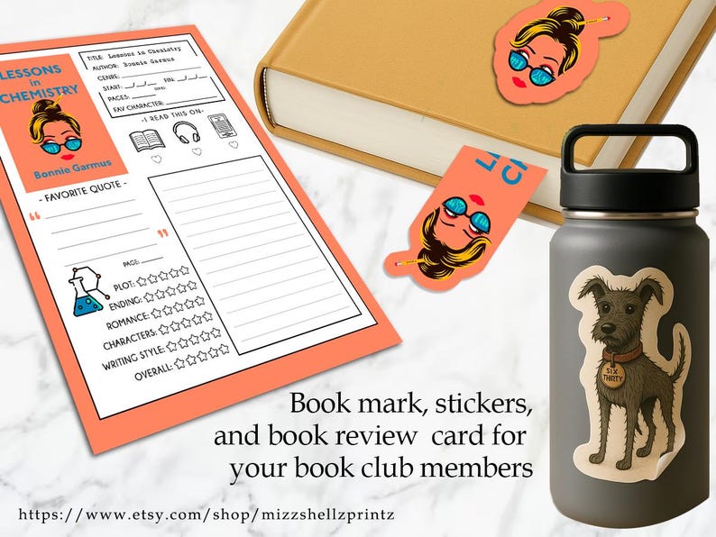 May include: An assortment of book-themed items, including a book review card, stickers, and a bookmark. The card is coral with a title and author section. A water bottle with a dog sticker is also present. The text reads "Lessons in Chemistry" and "Bonnie Garmus".