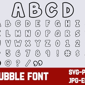May include: A black and white bubble font alphabet with uppercase letters, numbers, and symbols. The font is outlined in black and has a rounded, bubble-like shape. The text "BUBBLE FONT" is at the bottom of the image in white letters on a red background. The text "SVG-PNG" and "JPG-EPS" are at the bottom right of the image in black letters on a white background.