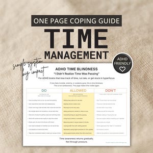 Puede incluir: Una guía de gestión del tiempo en beige y blanco, titulada "ONE PAGE COPING GUIDE TIME MANAGEMENT". Ofrece consejos para la ceguera temporal del TDAH, con secciones etiquetadas como "DO", "ALLOWED" y "DON'T". Una insignia "ADHD FRIENDLY" es visible en la esquina superior derecha.