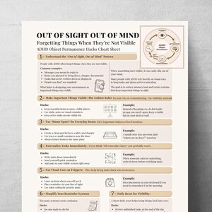 May include: A beige informational cheat sheet titled Out of Sight Out of Mind Forgetting Things When They're Not Visible ADHD Object Permanence Hacks. The document features seven numbered sections with text, bullet points, and small line art icons.