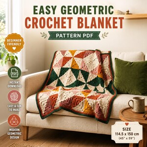 May include: A crochet blanket featuring a geometric pattern in cream, dark green, mustard yellow, and terracotta. The text reads EASY GEOMETRIC CROCHET BLANKET PATTERN PDF. A label indicates the size is 114.5 x 150 cm or 45 x 59 inches.