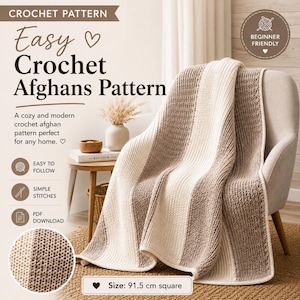 以下が含まれることがあります： Easy Crochet Afghans Patternと題されたかぎ針編みのパターンで、ベージュとクリーム色のストライプのブランケットが写っています。テキストにはBeginner Friendly、Easy to Follow、Simple Stitches、PDF Download、91.5cm四方のサイズが含まれています。
