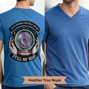 Chemise révélatrice de bonne aventure Vêtements décontractés Design sarcastique Boule de cristal Art divinatoire Vêtements mystiques Style esprit Sorcière Cadeau T-shirt psychique
