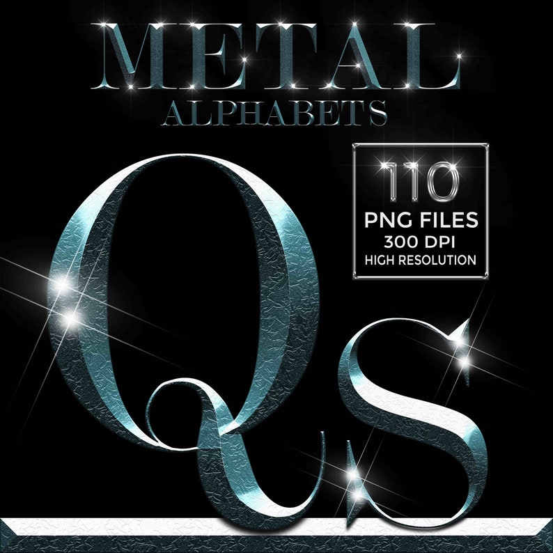 May include: A set of metallic silver letters Q and S with a textured surface and a shiny, reflective finish. The letters are set against a black background with a white border at the bottom. The text "METAL ALPHABETS" is at the top of the image. A white box with black text reads "110 PNG FILES 300 DPI HIGH RESOLUTION".