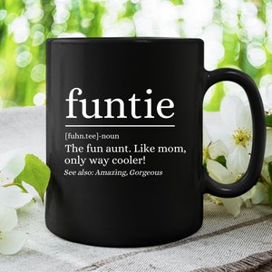 Funtie Definition Mug, Funtie Coffee Mug, Auntie gift, Auntie mug, Christmas Auntie Mug,Aunt Birthday Gift, Aunt Christmas Gift, Sister Gift