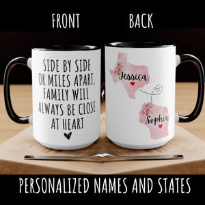 Side by Side or Far Apart Family Will Always Be Close at Heart Mug, Long Distance Grandparent Gift, Cousin Gift, Friend Gift Family Mug,