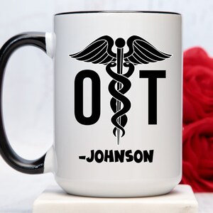 Custom Occupational Therapist Mug,Personalized  OT Gift,Occupational Therapist Cup,OT Coffee Mug,OT Coffee Cup,Occupational Therapist Gift,