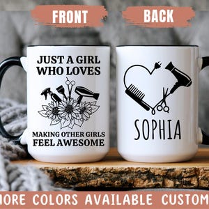 Just A Girl Who Loves Making Other Girls Feel Awesome, Hairstylist Gift, Custom Hairdresser Mug, Best Hairdresser Ever, Hair Stylist Gift