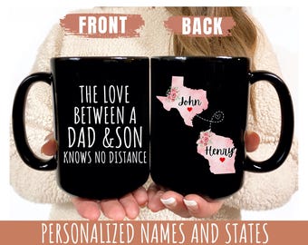 Long Distance Dad Son Mug -  Coffee Mug for Dad  Moving Away Gift - Gift for Dad Christmas Gifts State to State Coffee Mug Father Son Gift