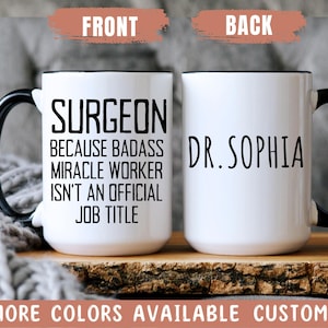 Badass Surgeon Mug, Surgeon Birthday Gift, Surgeon Christmas Gift, Best Surgeon Ever Mug, Surgeon Graduation Gift, Doctor Appreciation Gift
