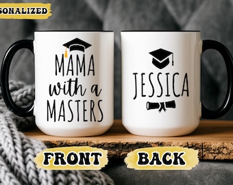 Personalized Graduation Gift for A Mom, Mama Master's Degree Mug, Mama with a Masters Mug, Mom MBA PHD Graduate Present, Mothers Day Gift