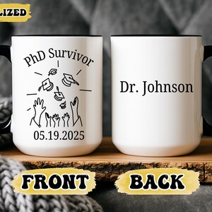 PhD Survivor Mug, PhD Graduation Mug, Personalized Doctor Gift, PhD Graduation Gift, Funny PhD Graduate Gift, Gift for Doctor, Phinished Mug