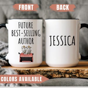 Personalized Author Mug, Future Bestselling Author,Custom Name Author Gifts, Personalized Aspiring Author Gift Ideas, Author Coffee Cup Gift
