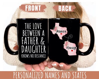 Personalized Dad Gifts from Daughter Long Distance State to State Mug Dad Birthday Custom Gift Father Christmas Present Fathers Day Gift