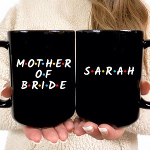 Mother Of The Bride Gift From Daughter, Mother Of The Bride Gift From Bride, Mother Of The Bride Gift Coffee Mug Mother Of The Bride Mug,