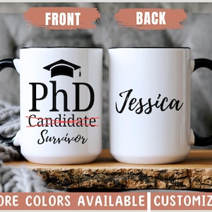 PhD Mug, PhD Graduation Mug, Personalized Doctor Gift, PhD Graduation Gift, Funny PhD Graduate Gift, Gift for Doctor, Doctor Mug, Phinished
