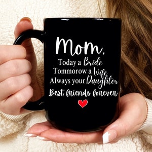Mother Of The Bride Mug,Mother Of The Bride Gift From Daughter,Mother Of The Bride Gift From Bride,Mother Of The Bride Gift Bridal Party Mug