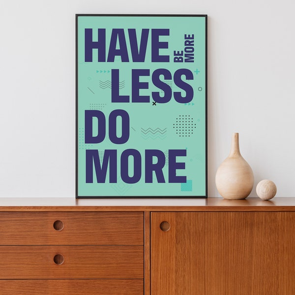 Have Less (Poster #1)
