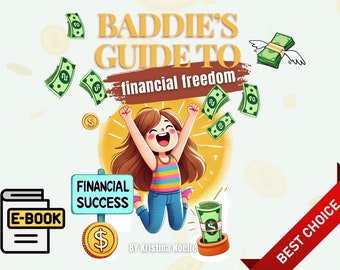 Baddie's Guide to Financial Freedom | Easy Budgeting Ebook For Every Day (Digital Download)