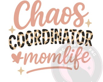 Chaos Coordinator Mom Life PNG: Leopard Print Design (Digital Download)