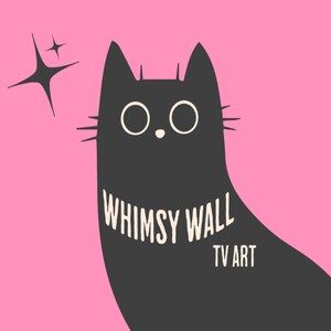 Whimsy Wall TV Art and More