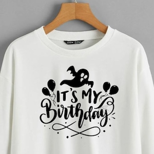 Halloween Birthday Png, It&#39;s my Birthday Png, Birthday Shirt for Women Png, Birthday Png, It&#39;s my Birthday SVG ,Birthday Halloween shirt