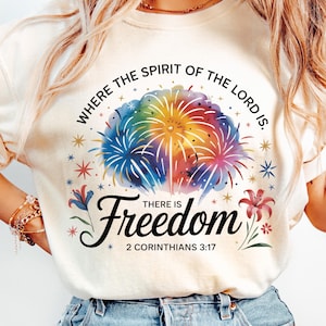 Christian 4th of July PNG – Where the Spirit of the Lord Is There Is Freedom Scripture Shirt Design Patriotic Bible Verse 2 Corinthians 3:17