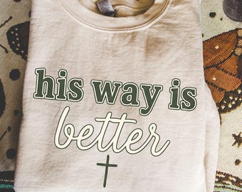 Christian His Way is Better PNG Sublimation Design (Digital Download)