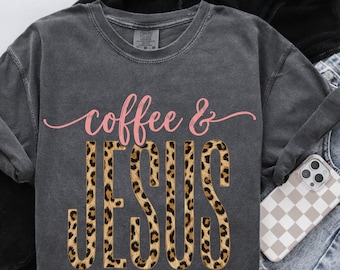 Kaffee und Jesus PNG Leopardenmuster Christian Png Christian Shirt Png Glaube Png Christian Sublimationsdesign Digitaler Download Tshirt Design