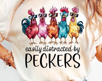 Lustiges Huhn PNG Leicht abgelenkt von Peckers PNG Buntes Tshirt PNG Sublimationsentwurf für dtf dtg Huhn Hemd Png