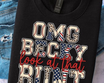 OMG Becky Look at That Bunt PNG Funny Baseball PNG Shirt Design Sports Mom T-Shirt Sublimation Design Instant Digital Download