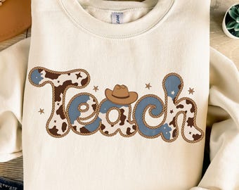 Teach PNG Western Lehrer PNG Cowgirl Ästhetik Lehrer Design für Sublimation Teach Sweatshirt Shirt TShirt PNG