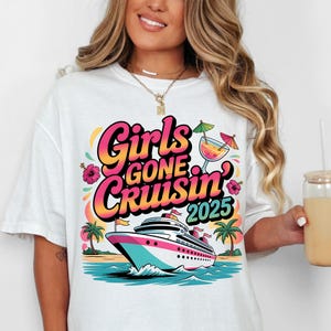 Girls Gone Cruising PNG – 2025 Friends Cruise Matching Vacation Shirt Design Cruise Ship PNG Sublimation Friends Trip Cruising Friends PNG