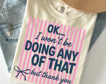 Ok, ich werde nichts davon tun, aber danke Sarkasmus Zitat Png Kokette Rosa gestreifte Bogen Png Lustig zugehörig Zitat Png Trendy Sassy