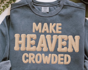 Crochet Make Heaven Crowded PNG Faux Yarn PNG Christian Png Christian Shirt Png Religious Shirt Png Gift for Christian Crochet Christian Png