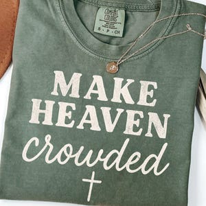 Make Heaven Crowded PNG Christian Retro Shirt Design Minimalist Font Faith Graphic PNG for Sublimation Religious Shirt Png