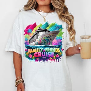 Family and Friends Cruise PNG Sublimation Design for T-Shirts Sweatshirts 2025 Friends Cruise Family Cruise Vacation