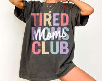 Tired Moms Club PNG Pastel Block Letters Mom Life Sublimation | Funny Retro Mom Shirt Design | Distressed Digital Download for Moms