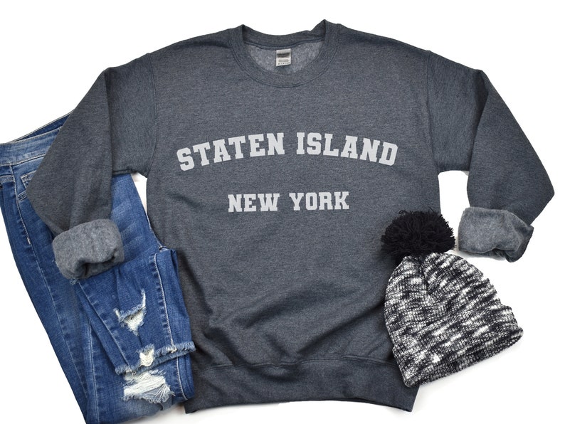 Staten Island Sweatshirt Soft Cozy Staten Island New York Sweatshirt